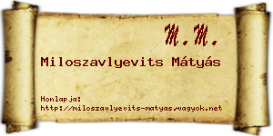 Miloszavlyevits Mátyás névjegykártya