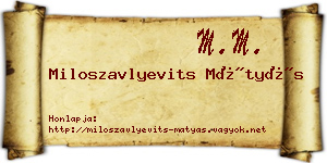 Miloszavlyevits Mátyás névjegykártya